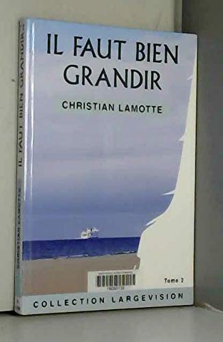 I FAUT BIEN GRANDIR TOME 2 Contemporary literature