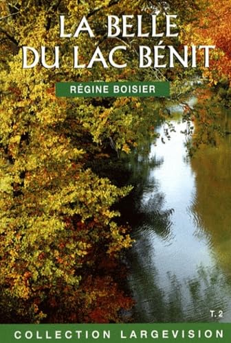 La Belle du lac Bénit: Tome 2 book