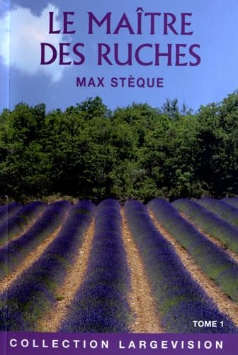 Le maître des ruches: Souvenirs d'un apiculteur en Provence Tome 1 book