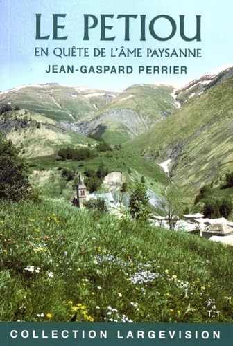 Le Petiou: En quête de l'âme paysanne Tome 1 book