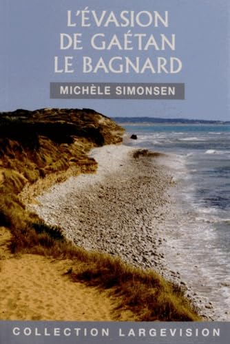 L'évasion de Gaétan le bagnard: "Ni Dieu, ni Maître" book