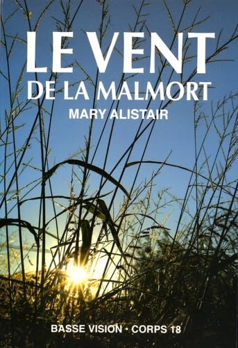 Le vent de la Malmort: Les enquêtes du commissaire Morgeon book