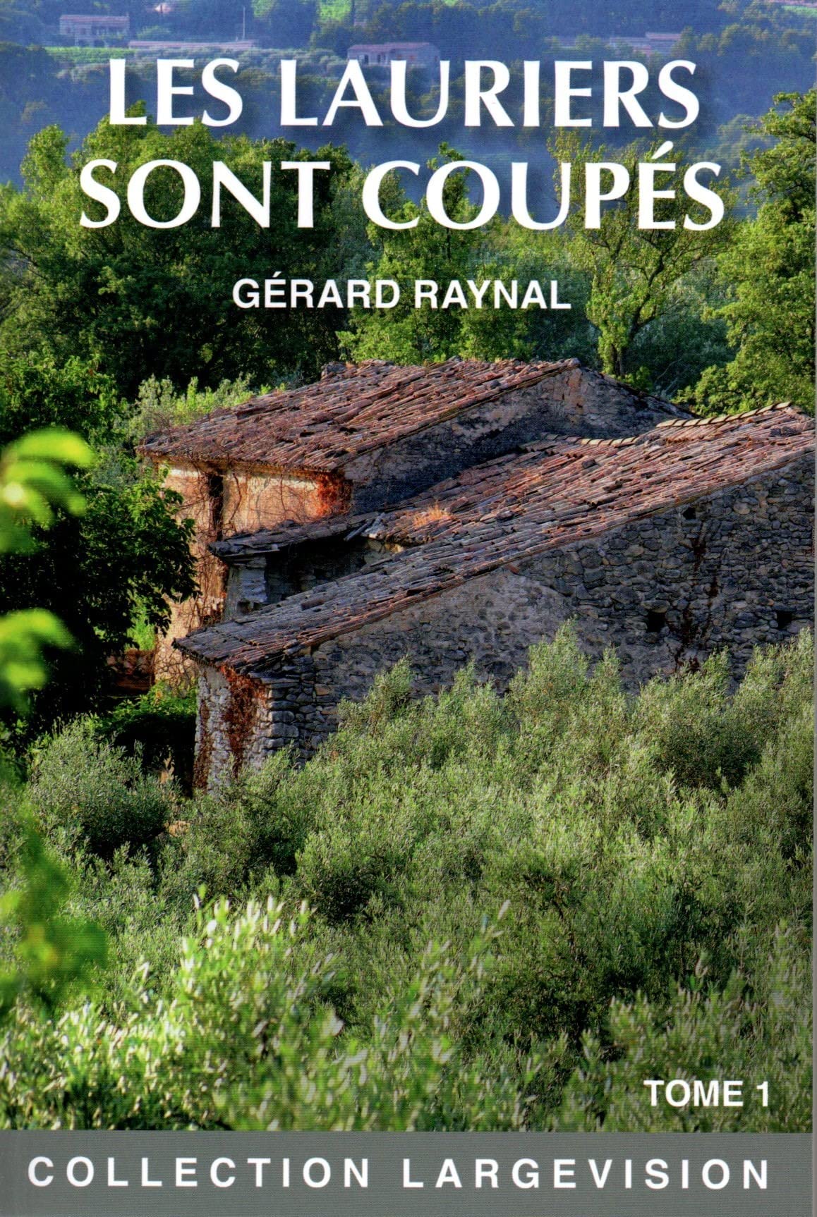 Les lauriers sont coupés: Tome 1 book