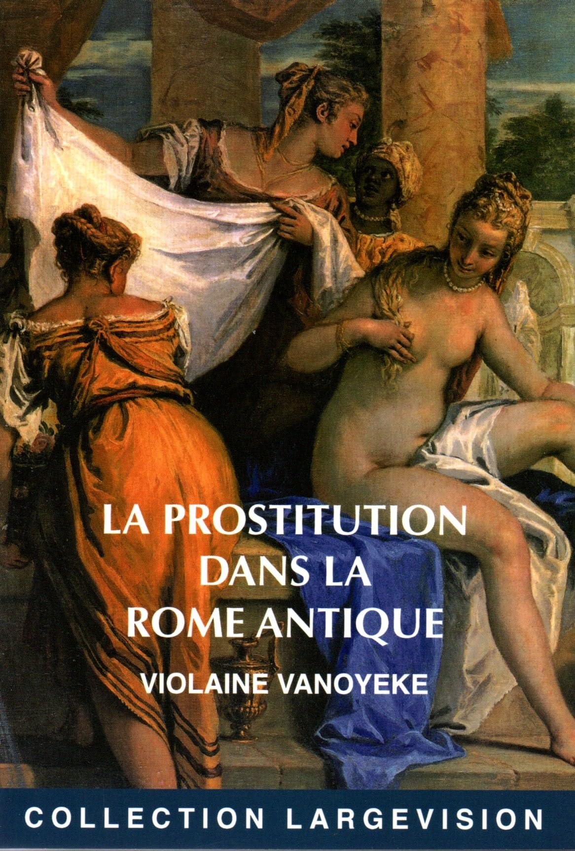 La prostitution dans la Rome antique book
