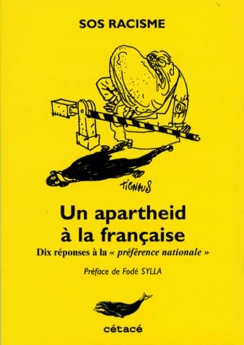 Un Apartheid A La Francaise. Dix Reponses A La "Preference Nationale" Books
