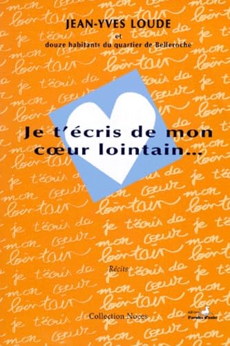 Je t'écris de mon coeur lointain Books
