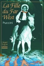Avant-scène opéra (L'), n° 165. La fille du Far West book