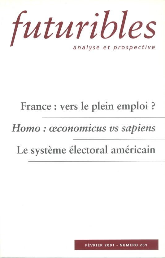 Futuribles 261, Février 2001. France : vers le plein emploi ?: Homo : oeconomicus vs sapiens book