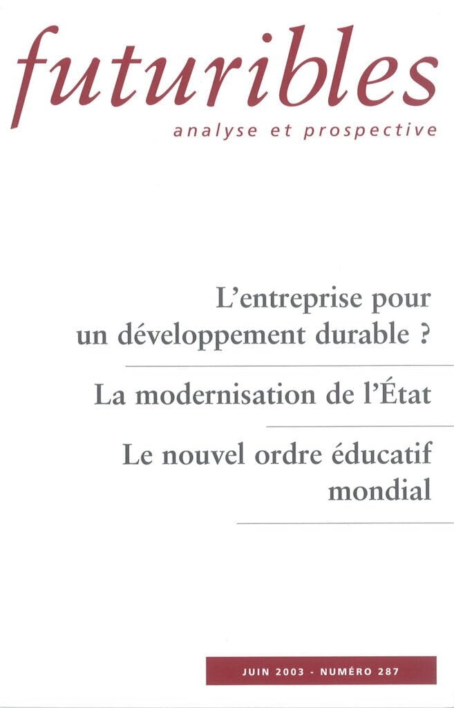 Futuribles 287, juin 2003. L'entreprise pour un développement durable ?: La modernisation de l'État book