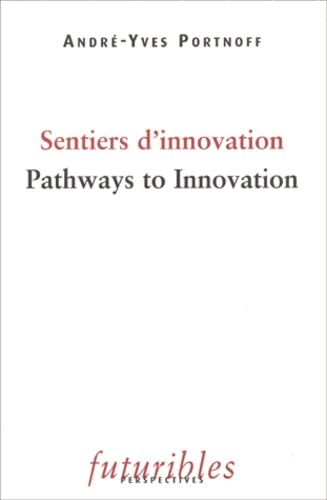 Sentiers d'innovation : Pathways to Innovation: Edition bilingue book