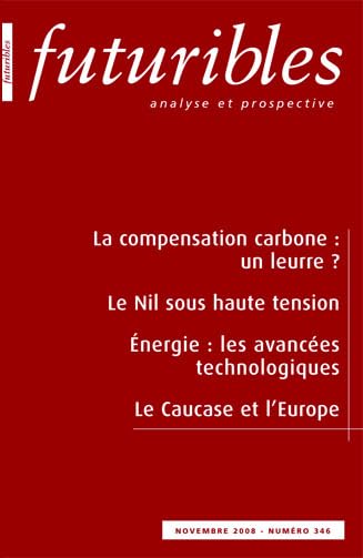Futuribles 346, novembre 2008. La compensation carbone : un leurre ?: Le Nil sous haute tension Books