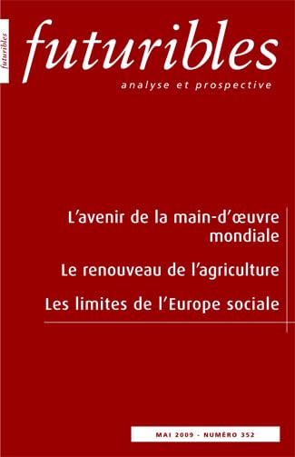 Futuribles 352, mai 2009. L'avenir de la main d'oeuvre mondiale: Le renouveau de l’agriculture book