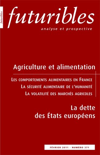 Futuribles 371, février 2011. Agriculture et alimentation: La dette des États européens book