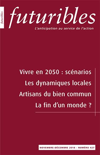 Futuribles 427, novembre-décembre 2018. Vivre en 2050 : scénarios: Les dynamiques locales book