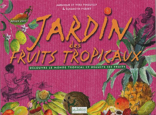 Jardin des fruits tropicaux book
