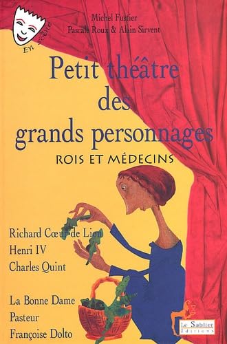 Petit théâtre des grands personnages : Rois et médecins book