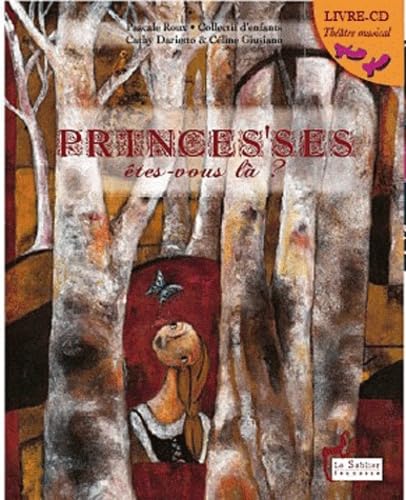 Princes'ses, êtes-vous là ?: Livre-cd, théâtre musical Books