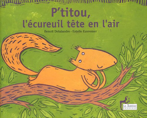 P'titou, l'écureuil tête en l'air book