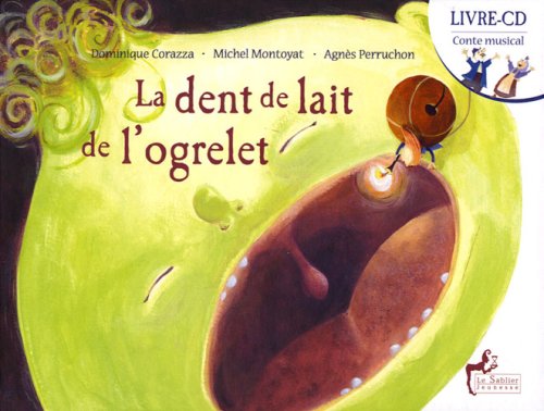 La dent de lait de l'ogrelet book