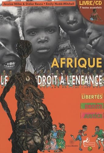 Afrique Le droit à l'enfance: Libertés, droits, justice Books