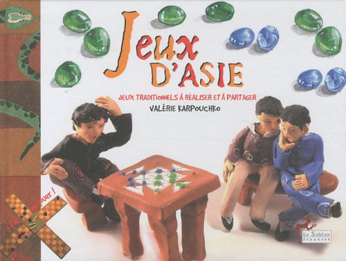 JEUX D'ASIE LIVRE: Jeux traditionnels à réaliser et à partager Children's books