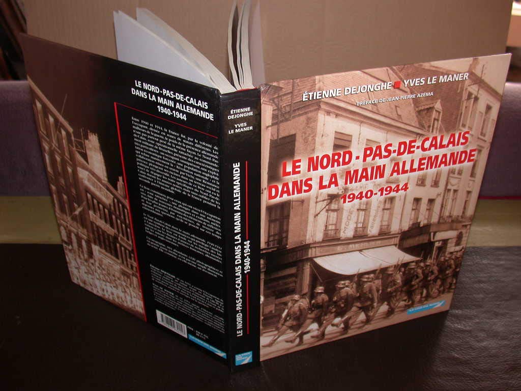 Le Nord-Pas-de-Calais dans la main allemande 1940-1944 Books
