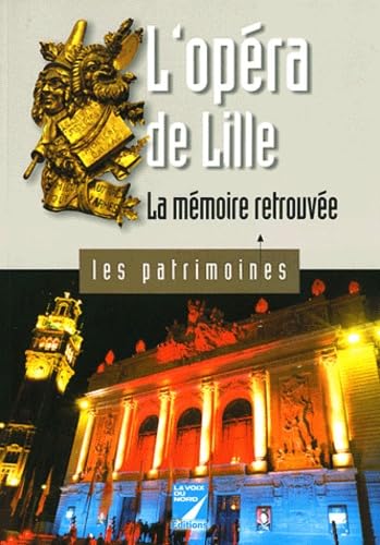 L'opéra de Lille: La mémoire retrouvée book
