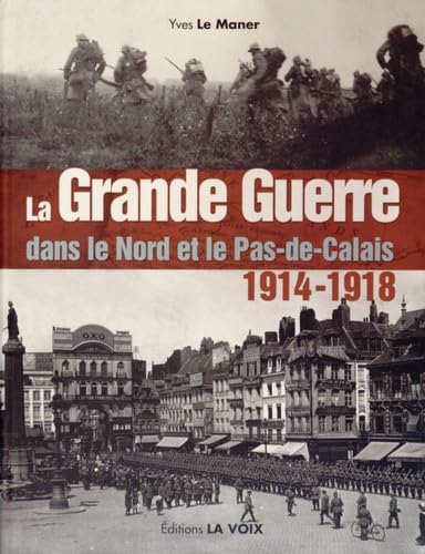 La Grande Guerre dans le Nord et le Pas-de-Calais (1914-1918) Books