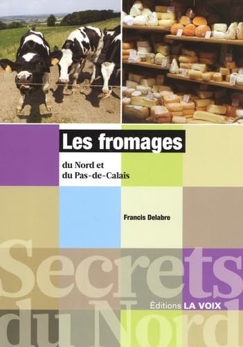 Les fromages du Nord et du Pas-de-Calais book