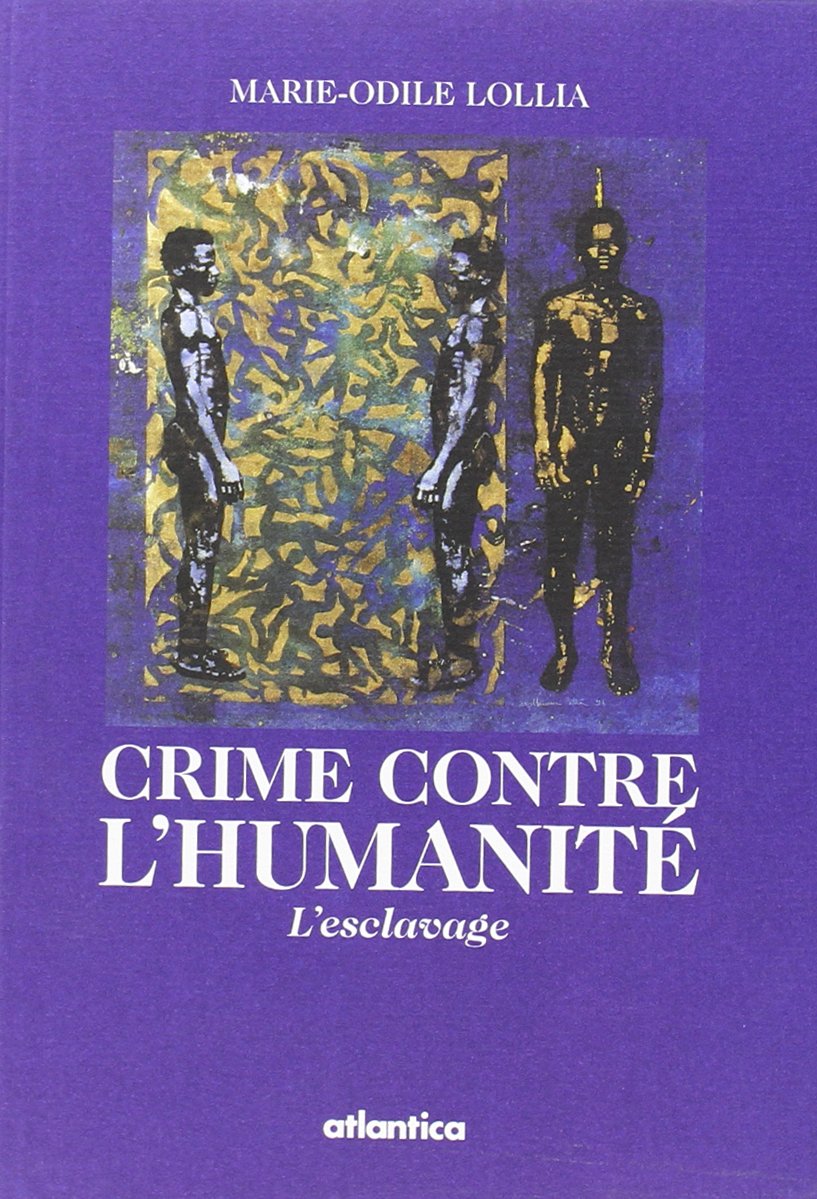 Crime contre l'humanité. L'esclavage book