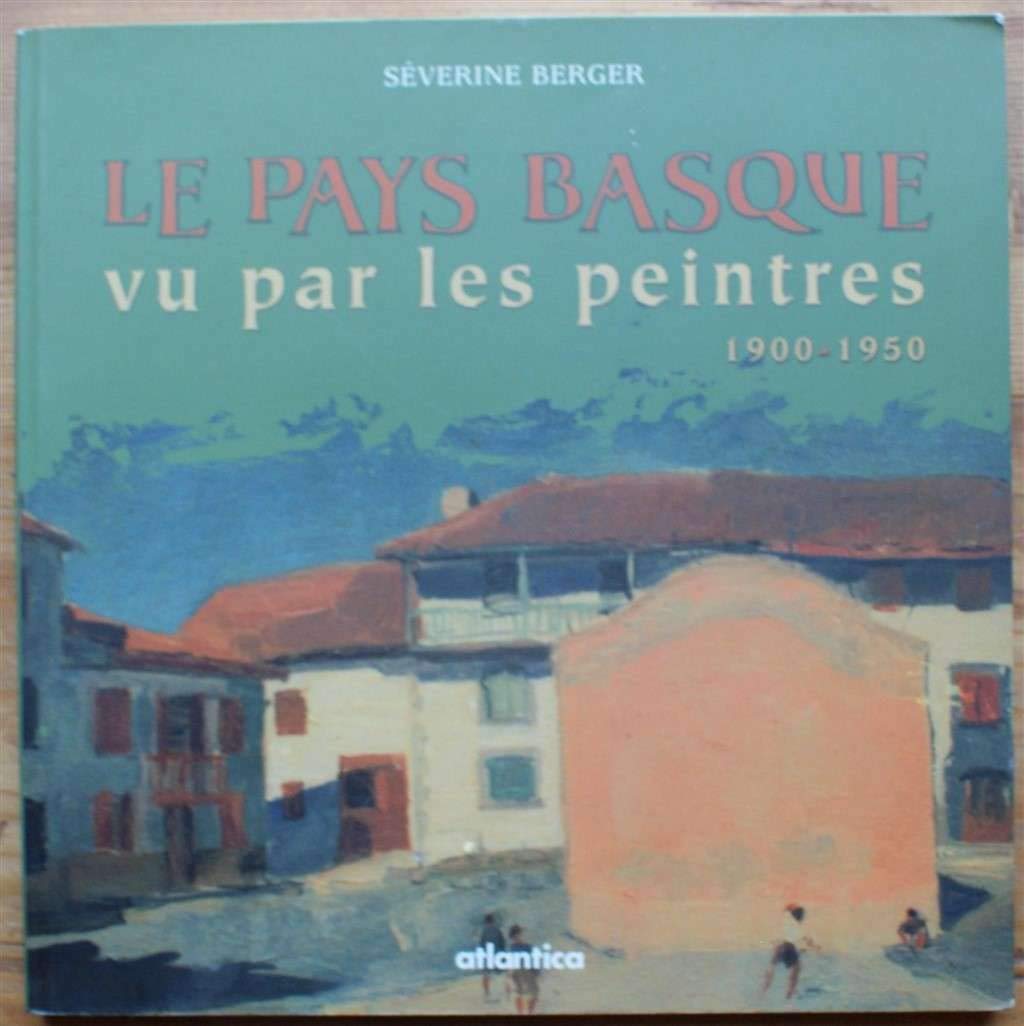 Le Pays basque vu par les peintres, 1900-1945 Contemporary literature