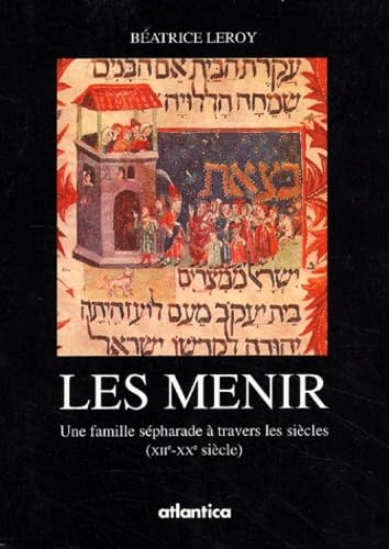 Les Menir. Une Famille Sepharade A Travers Les Siecles (Xiieme-Xxeme Siecle) Books