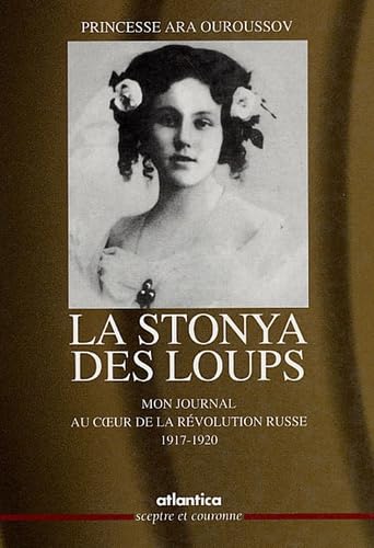La Stonya des Loups: Mon journal au coeur de la Révolution russe 1917-1920 Books