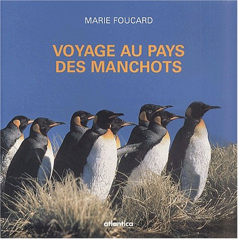 Voyage Au Pays Des Manchots book
