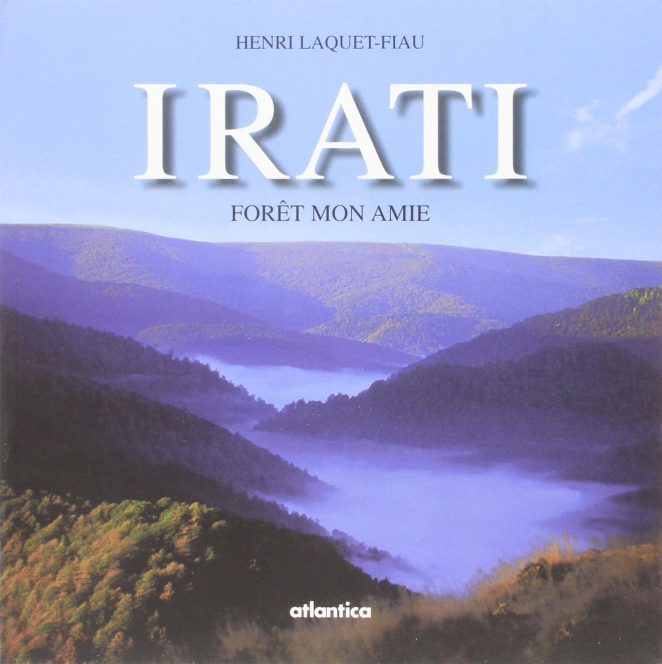 Irati : forêt mon amie Contemporary literature