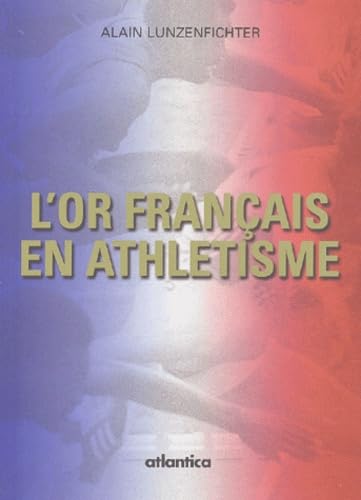 L'Or Francais En Athletisme book