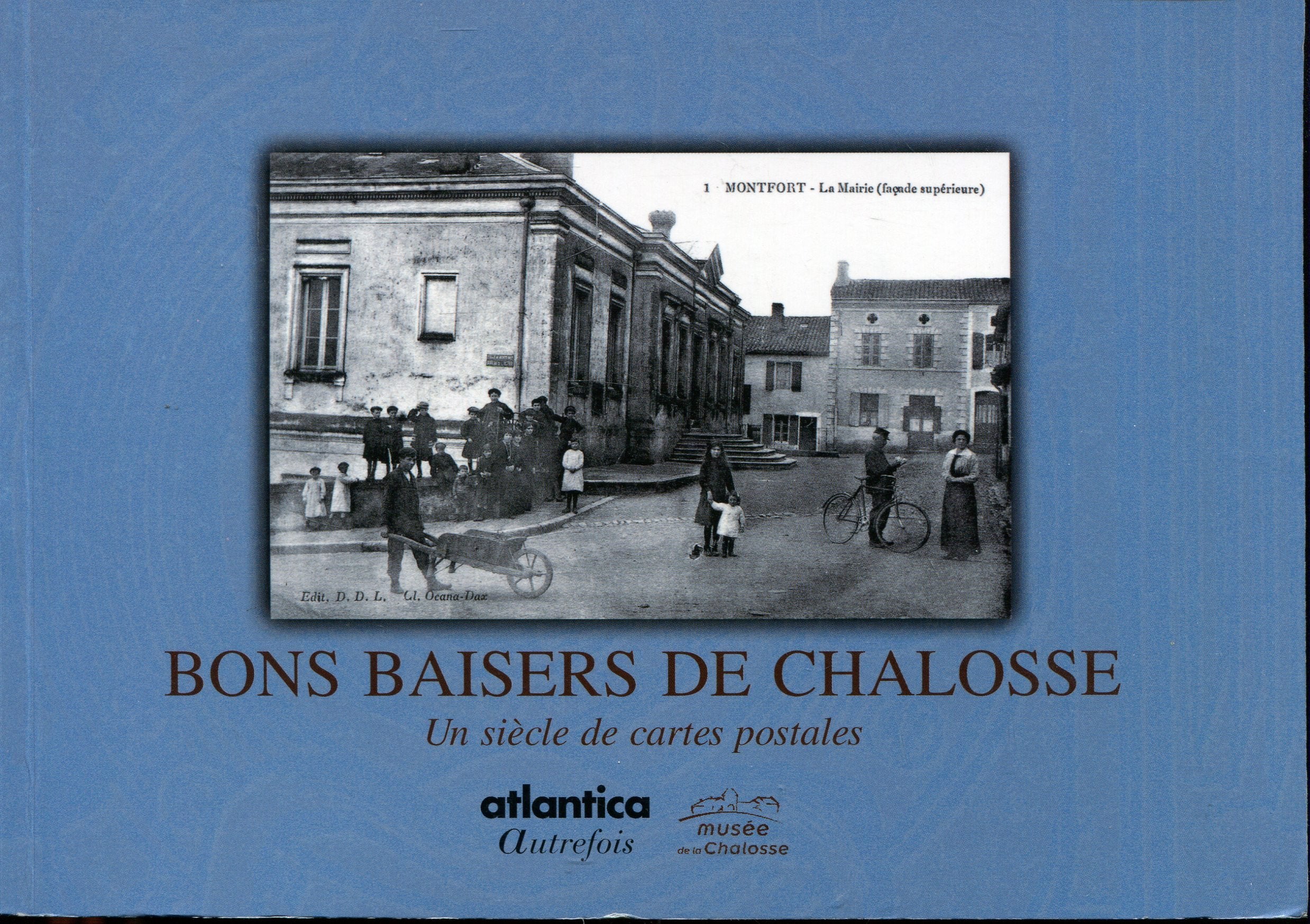 Bons baisers de chalosse un siecle de cartes postales book