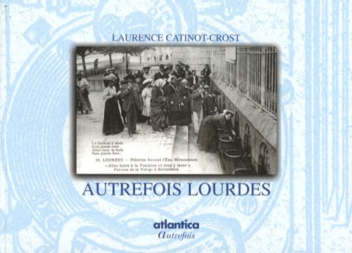 Autrefois Lourdes book
