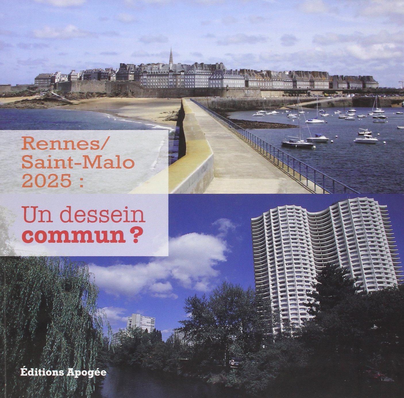 Rennes / saint malo 2025 : un dessein commun ? book
