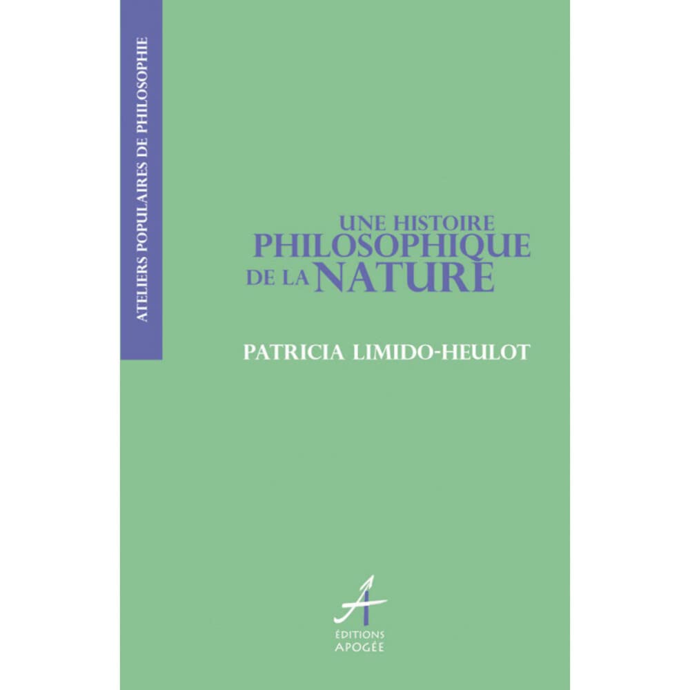 Une histoire philosophique de la nature Philosophy