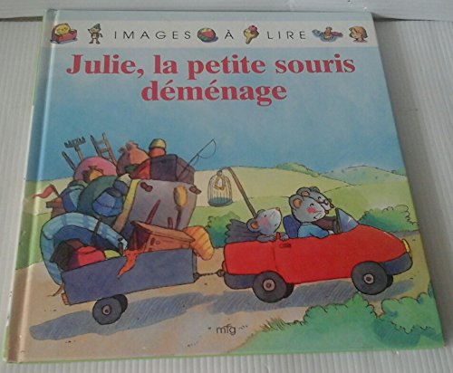 JULIE, LA PETITE SOURIS DEMENAGE Books