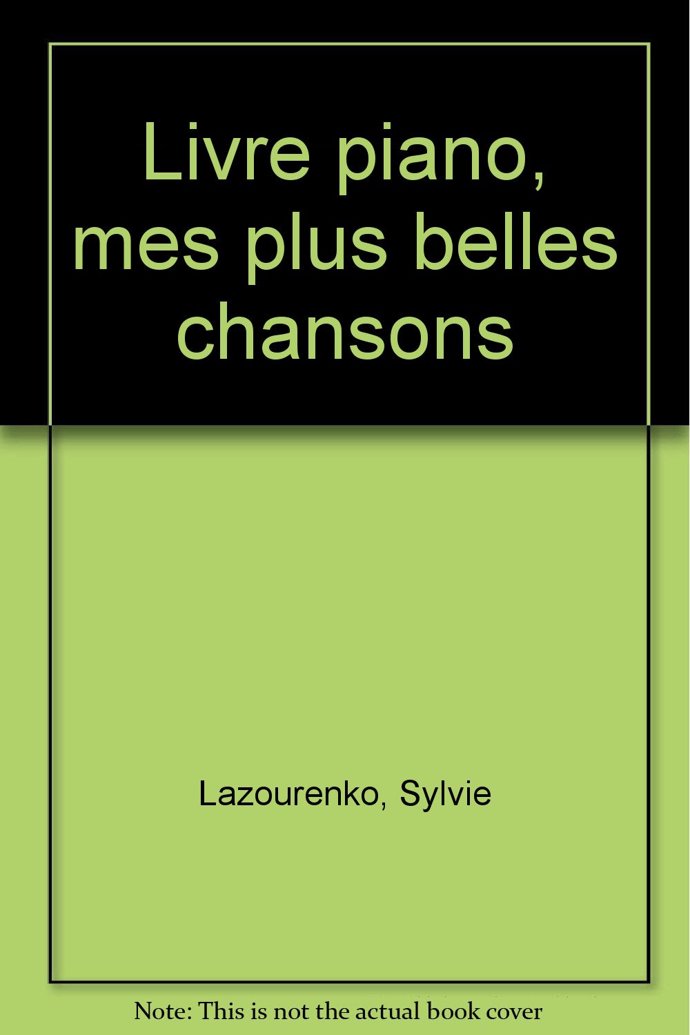 Livre piano, mes plus belles chansons book