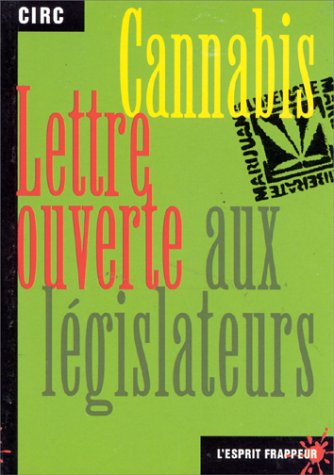 Du cannabis et de quelques autres démons: Lettre ouverte aux législateurs Books