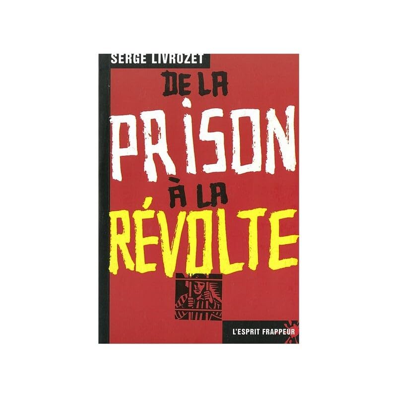 De la prison à la révolte book