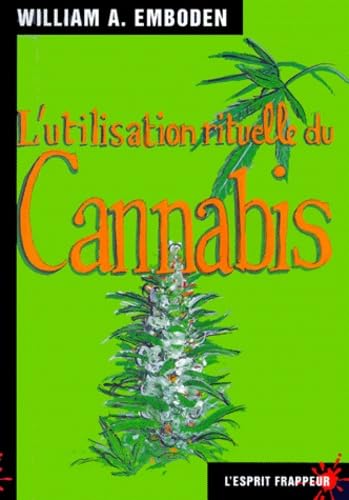 L'Utilisation rituelle du cannabis: Une étude historico-ethnographique Books