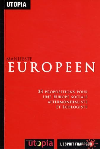 Manifeste Européen: 33 propositions pour une Europe sociale altermondialiste et écologiste book