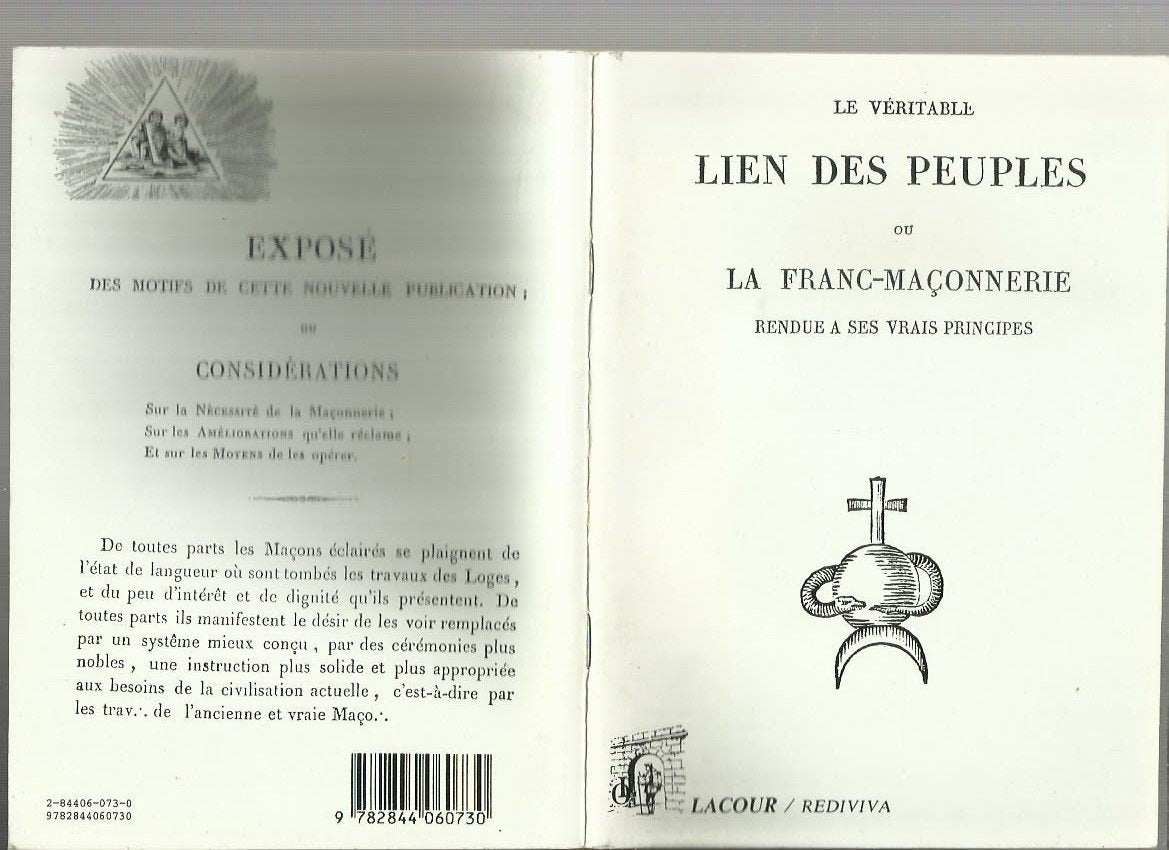 Le véritable lien des peuples ou La franc-maçonnerie rendue à ses vrais principes (Rediviva) book