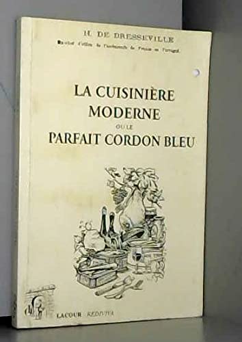 La cuisinière moderne ou Le parfait cordon bleu book