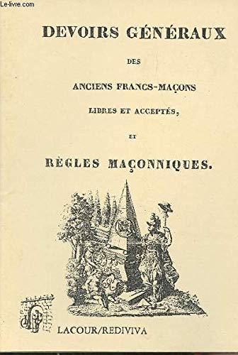 Devoirs généraux des anciens francs-maçons libres et acceptés, et règles maçonniques - collection "Rediviva" book