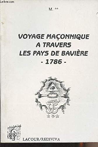 Voyage maçonnique à travers les pays de Bavière 1786 Books